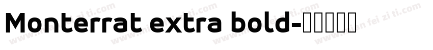 Monterrat extra bold字体转换
